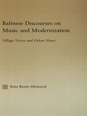 cover image of Balinese Discourses on Music and Modernization